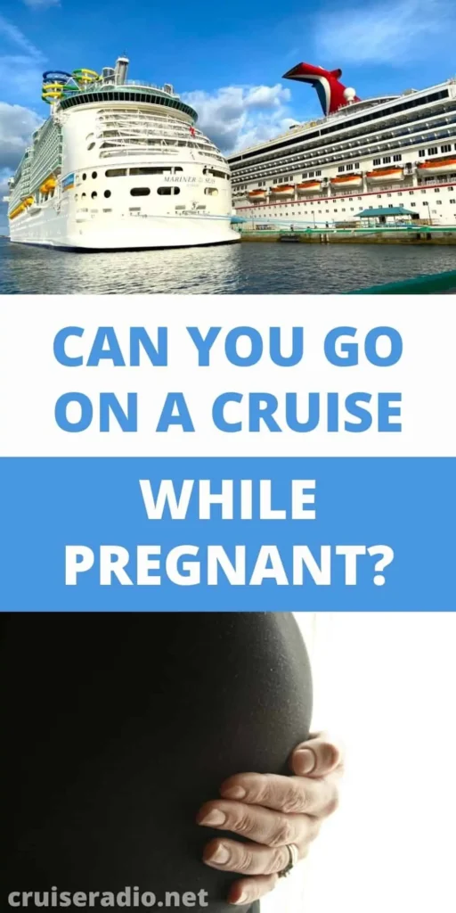 Can I Go On A Cruise If Im Pregnant?