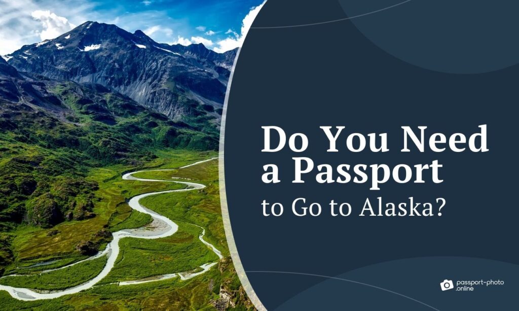 Do I Need A Passport To Cruise To Alaska
