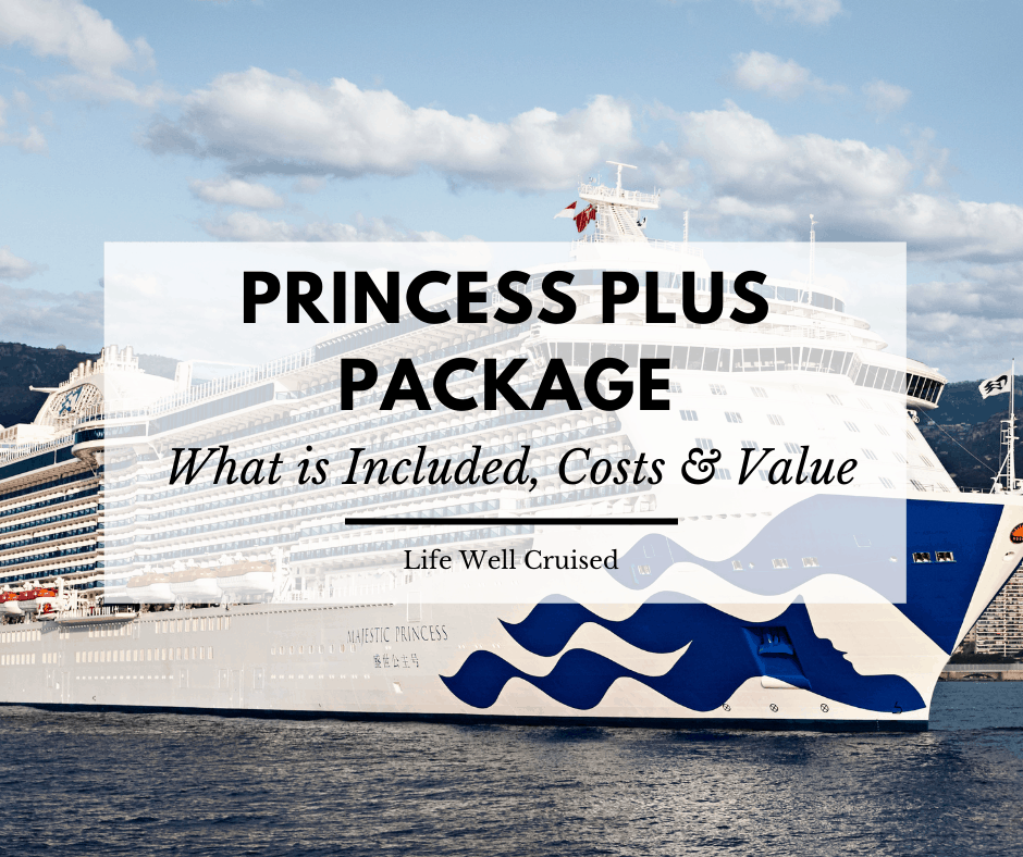 Exploring Princess Plus: All-Inclusive on Princess Cruises