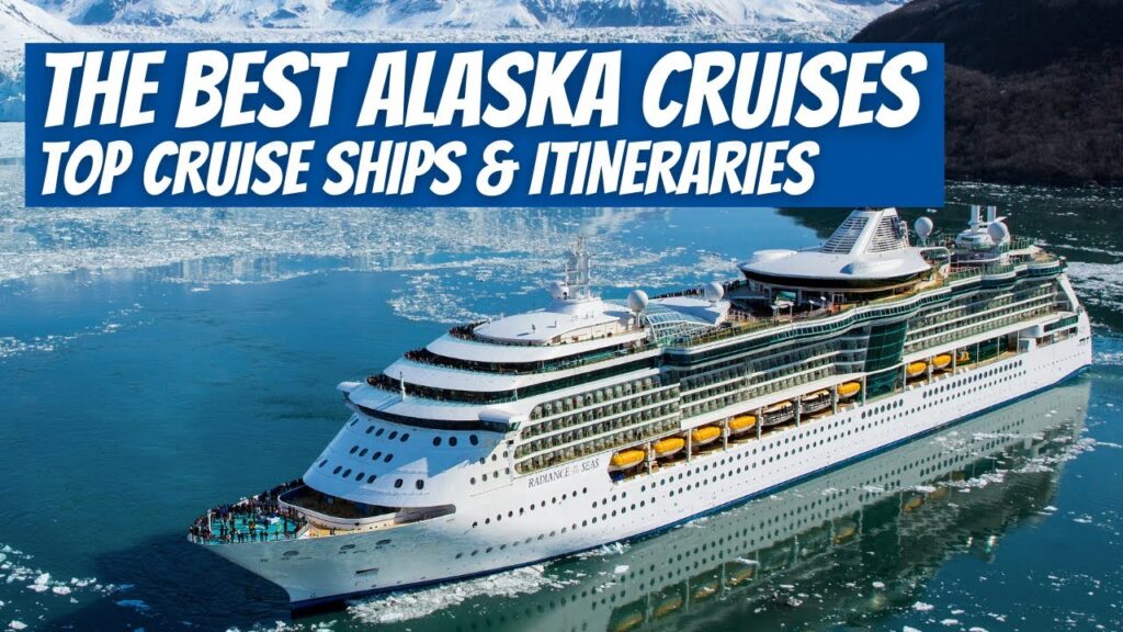 Who Has The Best Alaska Cruise