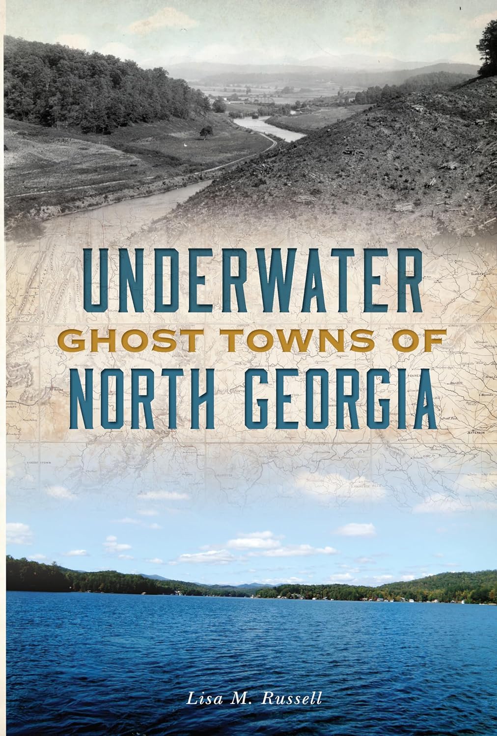 Underwater Ghost Towns of North Georgia (Lost)     Paperback – August 6, 2018