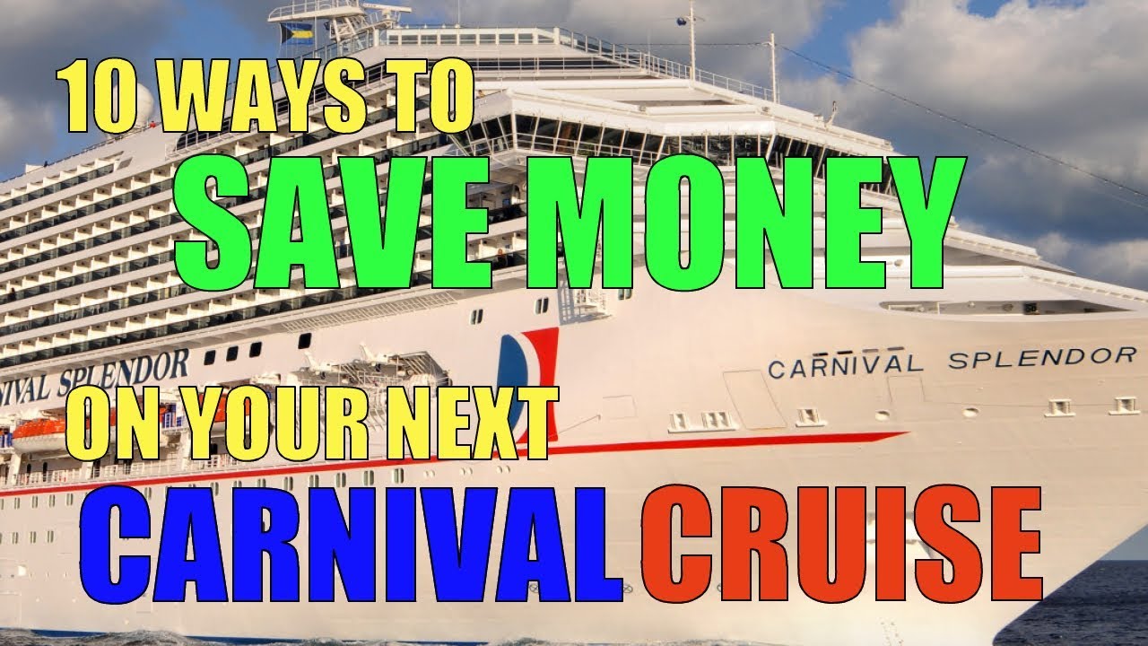 How To Save Money On A Carnival Cruise Ship